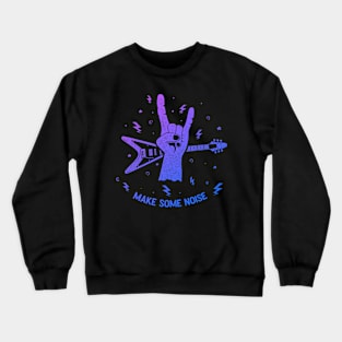 Make Some Noise Crewneck Sweatshirt